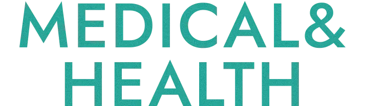 MEDICAL & HEALTH